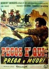 Pecos è qui: prega e muori (1967) diretto da Maurizio Lucid